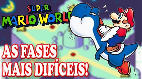 Super Mario World As Fases Da Estrela E As Especiais Parte 6 7