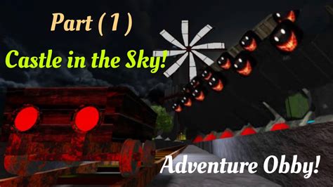 Part 1 Escaping Castle In The Sky Adventure Obby Roblox Obby