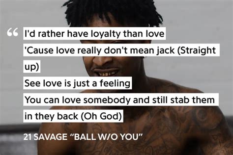 21 Savage Quotes About Love And Loyalty