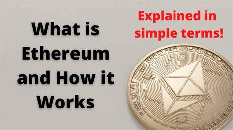 What Is Ethereum And How It Works In Simple Terms Youtube