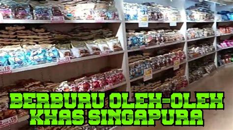 Beli Oleh Oleh Khas Singapura Ada Apa Aja Youtube