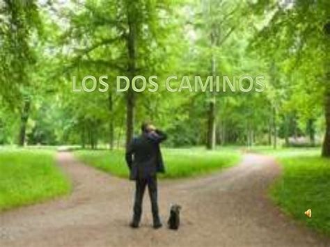 Los Dos Caminos