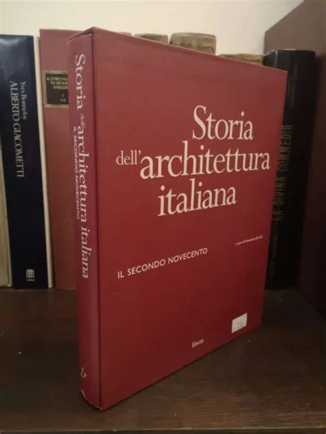 Storia Dell Architettura Italiana Il Secondo Novecento Electa Dal