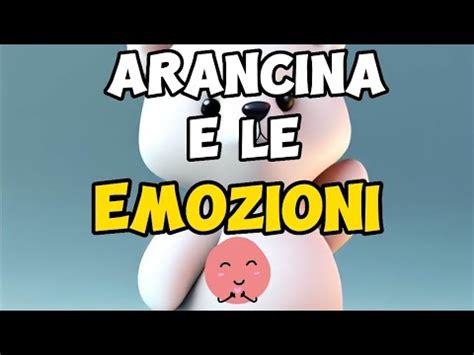 Arancina E Le Emozioni Scuola Amici Asilo Musica Canzoni Sigle