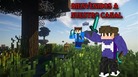 Presentación del Canal gameplay de Minecraft YouTube