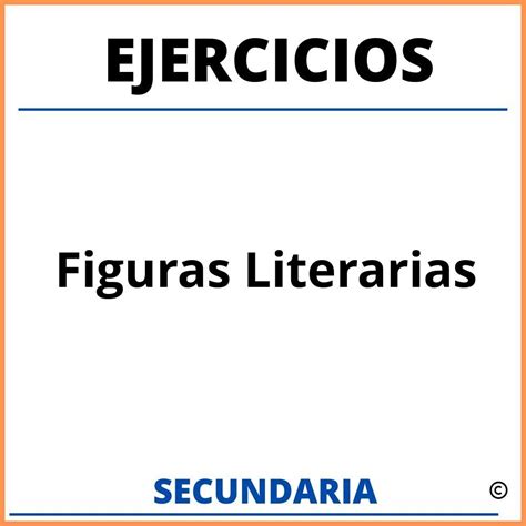 Ejercicios Con Figuras Literarias Para Secundaria Resueltos