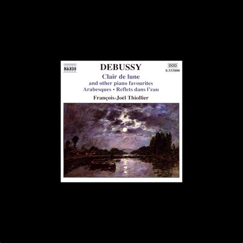 Apple Music 上François Joël Thiollier的专辑Debussy Clair de Lune and