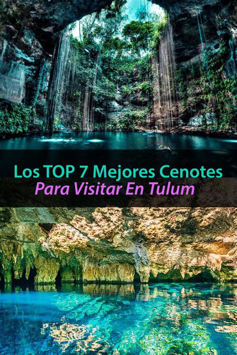 Los Top Mejores Cenotes Para Visitar En Tulum Tulum Cenotes En