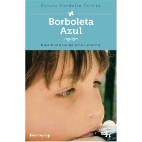 Borboleta Azul Uma Hista Ria De Amor Eterno Submarino