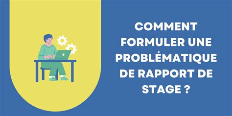 Aide à La Rédaction Dun Rapport De Stage 3eme