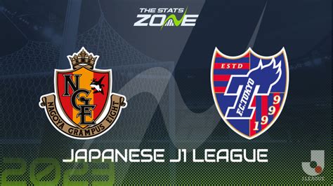 Nagoya Grampus Vs FC Tokyo Preview Prediction 2023 Japanese J1