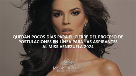 Quedan Pocos D As Para El Cierre De Las Postulaciones Online Al Miss