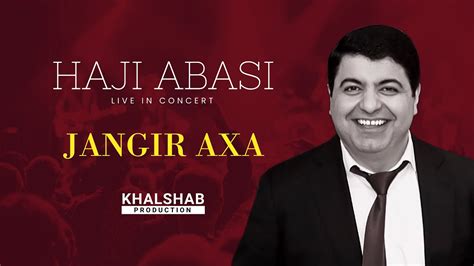 Haji Abasi Jangir Axa Live Youtube