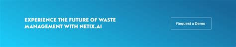 Revolutionizing Waste Management With Netixai Smarter Solutions For A