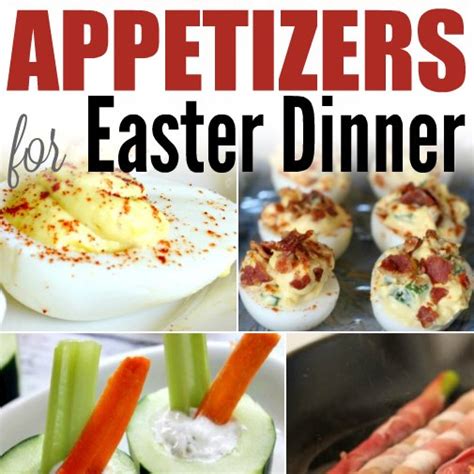 Easy Appetizers For Easter Dinner One Crazy Mom