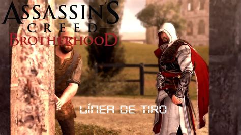 Assassins Creed Brotherhood Agentes Templarios Línea De Tiro Youtube