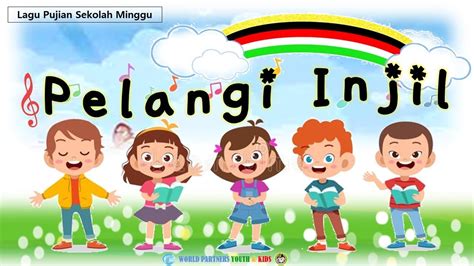 Pelangi Injil Lagu Pujian Anak Sekolah Minggu Youtube