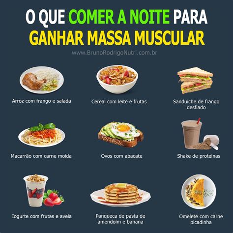 Ideias De O Que Comer A Noite Para Ganhar Massa Muscular In