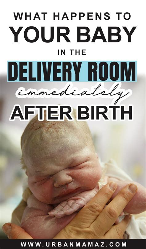 What Happens To Your Baby In The Delivery Room Immediately After Birth