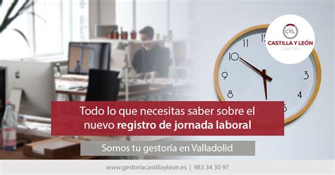 El Nuevo Registro De Jornada Laboral Gestoría En Valladolid