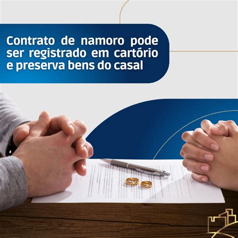 Contrato de namoro pode ser registrado em cartório e preserva bens do