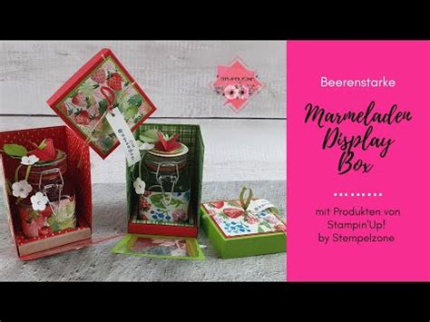 Beerenstark E Marmeladen Display Box Bastelanleitung Mit