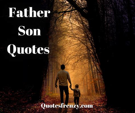 Father Son Quotes And Sayings