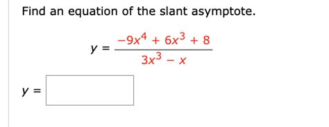 Solved Find An Equation Of The Slant Asymptote