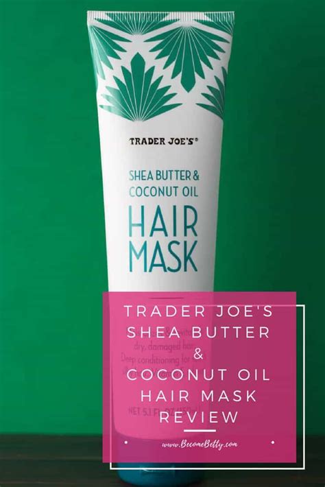 Trader Joes Shea Butter And Coconut Oil Hair Mask Coconut Oil Hair