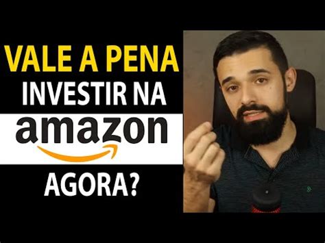 VALE A PENA INVESTIR NAS AÇÕES DA AMAZON AGORA Investidor Sempre em