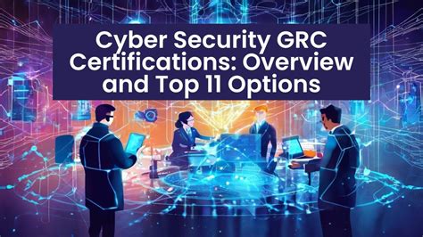 Cyber Security GRC Certifications Overview And Top 11 Options