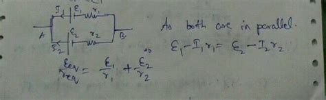 Two Cells Of Emfs E1 And E2 Are Connected In Series Their Internal Resistances Are R1 And R2