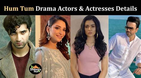 Hum Tum Drama 2022 Cast Name, Actor & Actress Details | Showbiz Hut