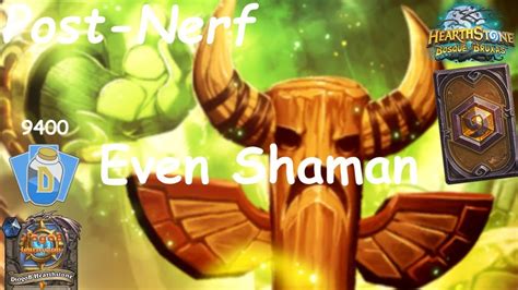 Hearthstone Even Shaman Post Nerf Witchwood Bosque Das Bruxas