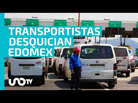 Transportistas de Edomex bloquean vialidades este miércoles UnoTV