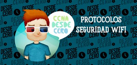 Qué protocolos de seguridad utiliza un router WiFi Redes CCNA