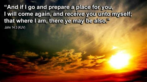 John Kjv And If I Go And Prepare A Place For You I Will Come