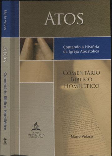 Sebo do Messias Livro Atos Comentário Bíblico Homilético