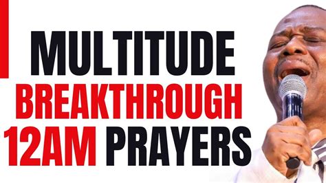 12AM PRAYERS FOR MULTITUDE BREAKTHROUGH DR D K OLUKOYA 2024 YouTube