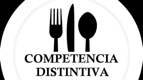 Qu Es La Competencia Distintiva En Negocios De Bares Y Restaurantes