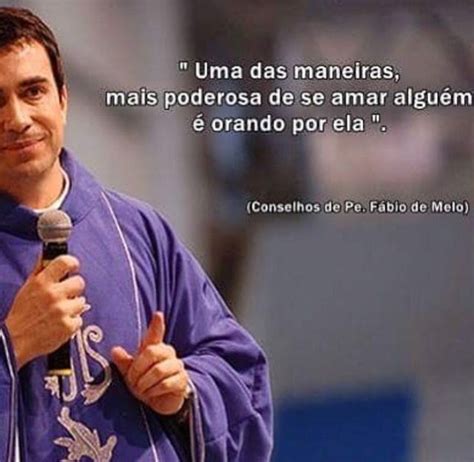 Instagram Padre Fabio De Melo Mensagem Padre Fabio Frases Do Padrinho