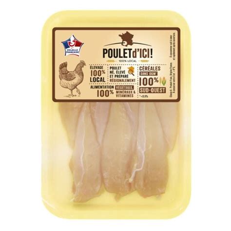 Aiguillette de poulet jaune POULET D ICI la barquette de 240g à Prix