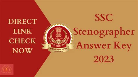 SSC Stenographer Answer Key 2023 Result OUT Check Here Direct Link