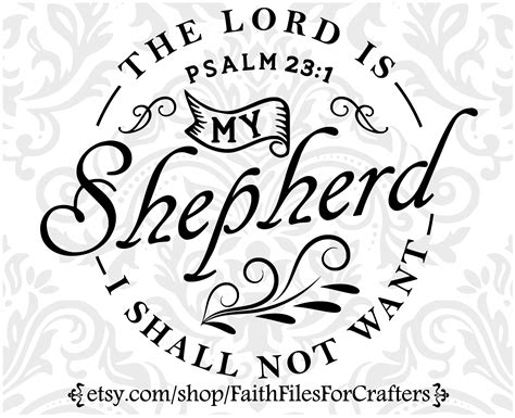 The Lord Is My Shepherd Svg Psalm 23 1 Svg Christian Svg Etsy