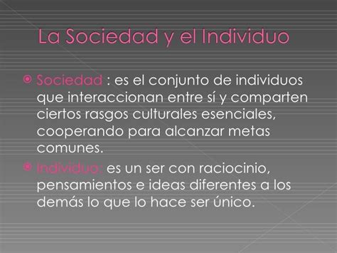 La Sociedad Y El Individuo