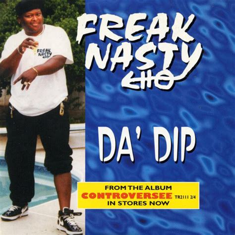 Freak Nasty - Da' Dip Lyrics and Tracklist | Genius