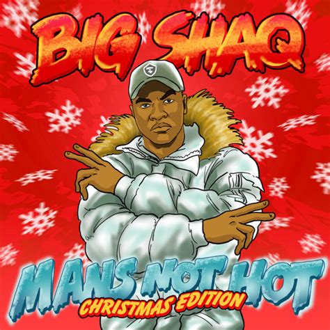 Man S Not Hot Christmas Edition Single By Big Shaq Spotify