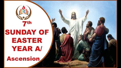 Homily For Ascension Of Jesus Christ Th Sunday Of Easter Homily For