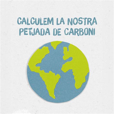 Calculem La Petjada De Carboni Casa Amella