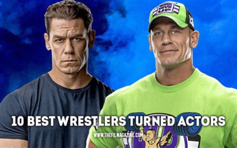 10 Best Wrestlers Turned Actors The Film Magazine